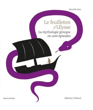 [La mythologie grecque en cent épisodes 03] • Le feuilleton d'Ulysse